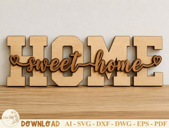 Home Sweet Home Laser Cut File SVG