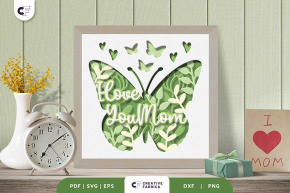 I Love You Mom 3D Shadow Box SVG