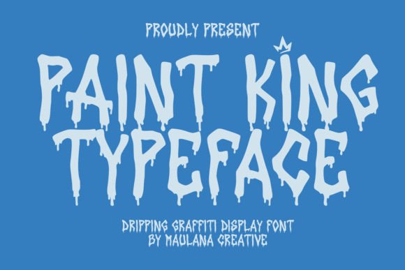 Unlocking the Potential of Paint King: A Comprehensive Guide to Dripping Graffiti Display Typography